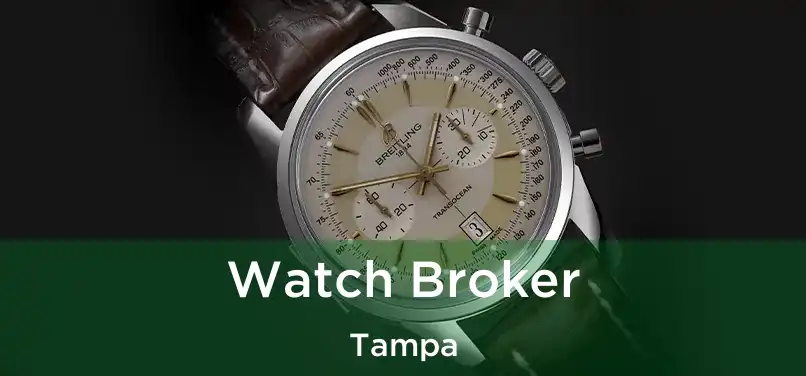  Watch Broker Tampa
