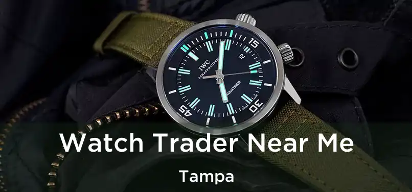  Watch Trader Near Me Tampa